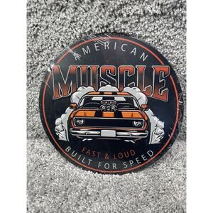 American Muscle Sign Fast & Loud Built For Speed 12 In By 12 In Round Multicolor